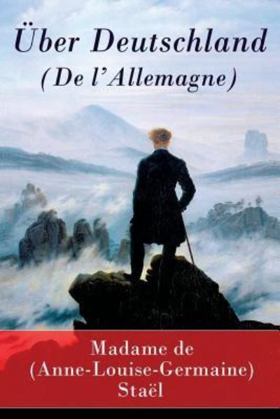 Cover for Madame (Anne-Louise-Germaine) de Stael · Ber Deutschland (De L'allemagne) (Paperback Book) (2017)