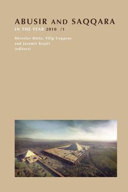 Cover for Miroslav Barta · Abusir and Saqqara in the Year 2010: Volume 1 (Hardcover Book) [English, German And French edition] (2012)