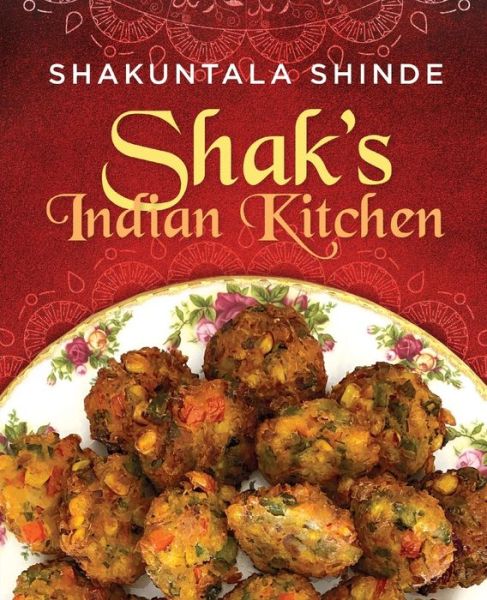 Cover for Shakuntala Shinde · Shak's Indian Kitchen (Paperback Book) (2022)