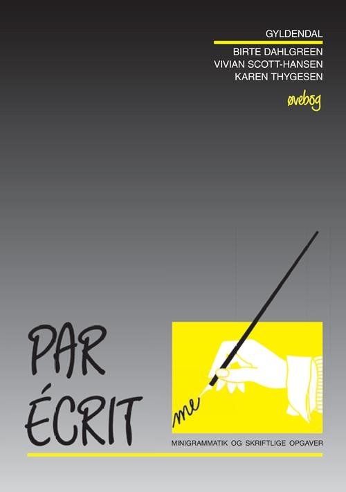 Cover for Vivian Scott Hansen; Birte Dahlgreen; Karen Thygesen · Par écrit (Sewn Spine Book) [1.º edición] (1999)