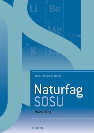 Cover for Ole Bjerglund Pedersen · Naturfag SOSU, niveau D og C (med iBog) (Bound Book) [1e uitgave] (2022)