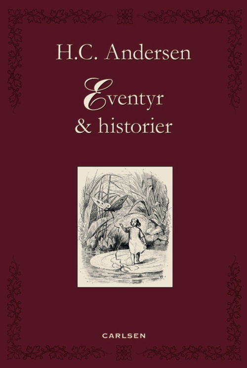 Cover for H.C. Andersen · Eventyr &amp; historier (H.C. Andersen) (Gebundenes Buch) [1. Ausgabe] (2013)