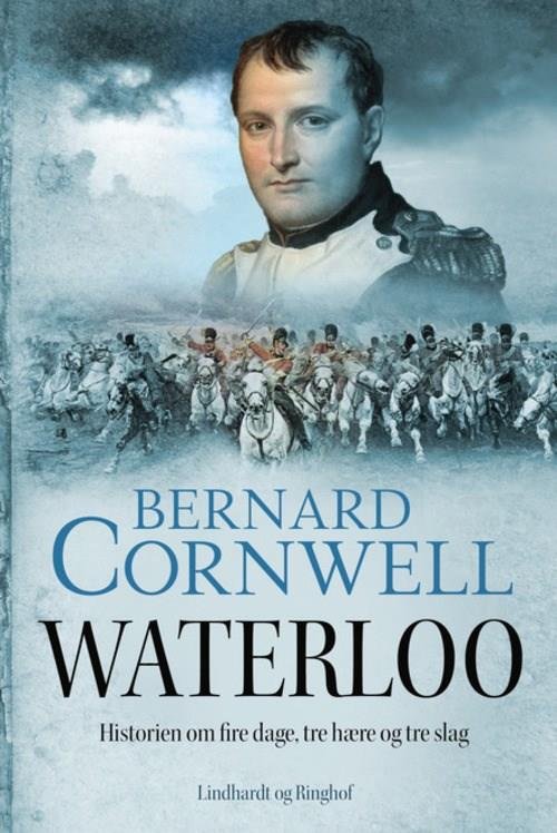Cover for Bernard Cornwell · Waterloo - Historien om fire dage, tre hære og tre slag (Paperback Bog) [2. udgave] (2022)