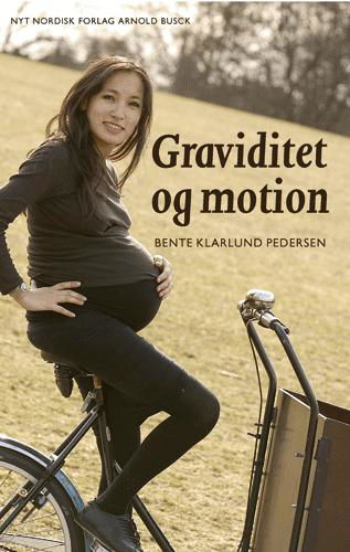 Cover for Bente Klarlund Pedersen · Graviditet og motion (Poketbok) [1:a utgåva] (2004)