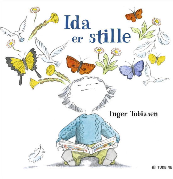 Ida er stille - Inger Tobiasen - Bøger - Turbine - 9788740608847 - 20. april 2016