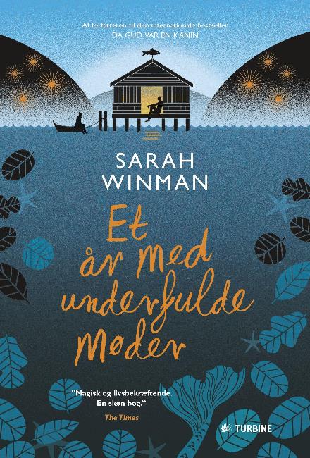 Cover for Sarah Winman · Et år med underfulde møder (Sewn Spine Book) [1.º edición] (2017)