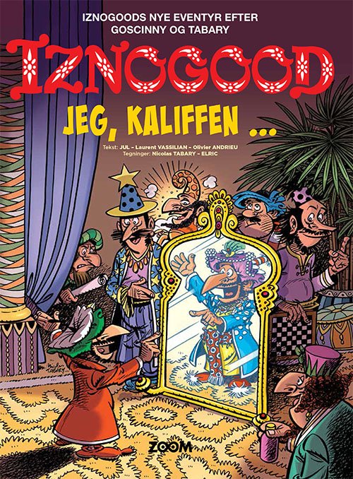 Cover for Tabary · Iznogood: Iznogood: Jeg, kaliffen (Bound Book) [1. Painos] (2022)