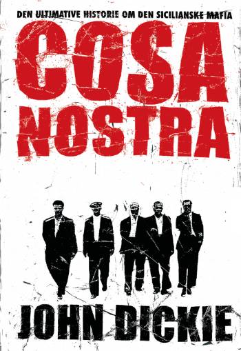 Cover for John Dickie · Cosa Nostra (Bound Book) [1º edição] (2007)