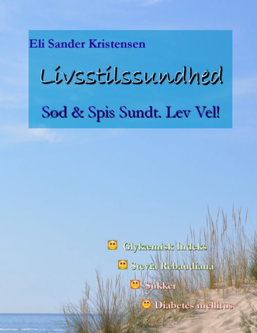 Cover for Eli Sander Kristensen · Livsstilssundhed (Paperback Book) [1st edition] [Paperback] (2013)