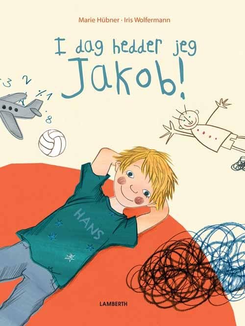 Cover for Maria Hübner · I dag hedder jeg Jakob! (Bound Book) [1. Painos] (2015)