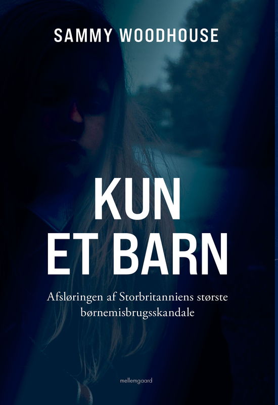 Cover for Sammy Woodhouse · Kun et barn (Sewn Spine Book) [1st edition] (2025)
