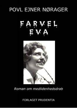 Cover for Povl Ejner Nørager · Farvel Eva (Sewn Spine Book) [1e uitgave] (2006)