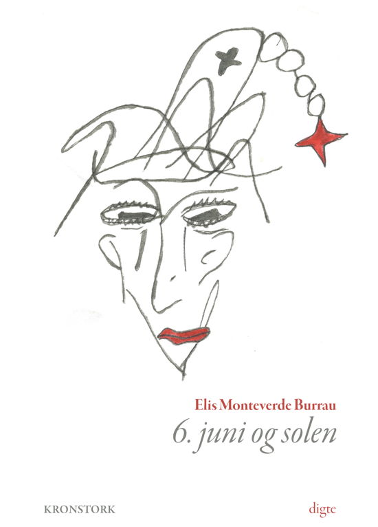 Cover for Elis Monteverde Burrau · 6. juni og solen (Sewn Spine Book) [1st edition] (2022)