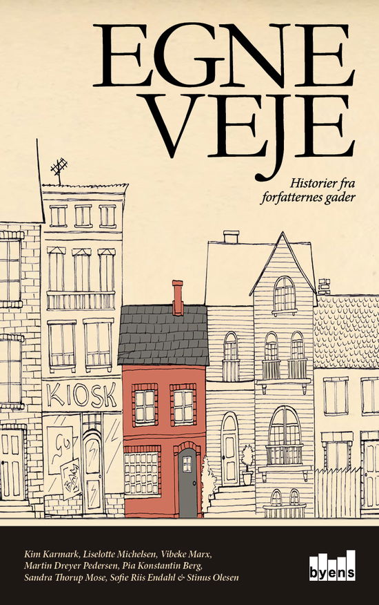 Cover for Kim Karmark, Liselotte Michelsen, Vibeke Marx, Sofie Riis Endahl, Stinus Olesen, Martin Dreyer Pedersen, Pia Konstantin Berg, Sandra Thorup Mose · Egne veje (Heftet bok) (2018)