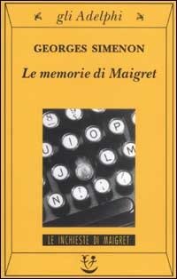 Cover for Georges Simenon · Le Memorie Di Maigret (Bog)