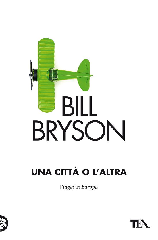 Cover for Bill Bryson · Una Citta O L'altra. Viaggi In Europa (Book)