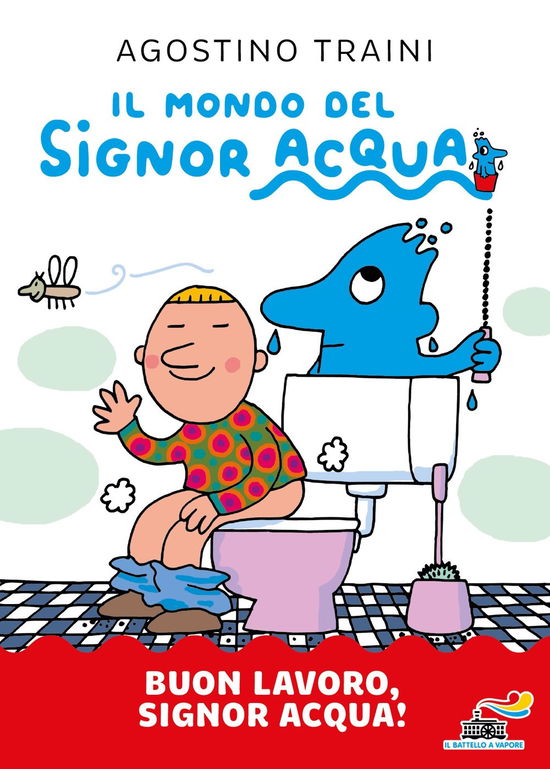 Cover for Agostino Traini · Buon Lavoro, Signor Acqua! Ediz. A Colori (Book)