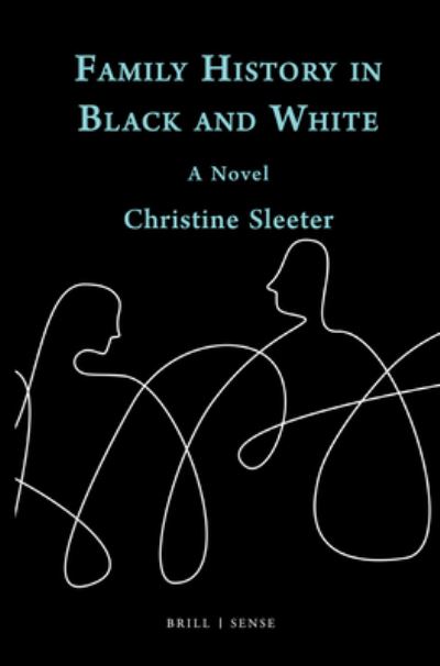 Cover for Christine Sleeter · Family History in Black and White (Hardcover Book) (2021)