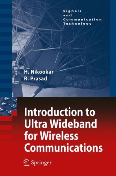 Cover for Homayoun Nikookar · Introduction to Ultra Wideband for Wireless Communications - Signals and Communication Technology (Pocketbok) [Softcover reprint of hardcover 1st ed. 2009 edition] (2010)