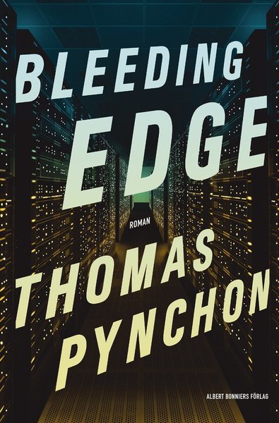 Cover for Thomas Pynchon · Bleeding Edge (Innbunden bok) (2015)