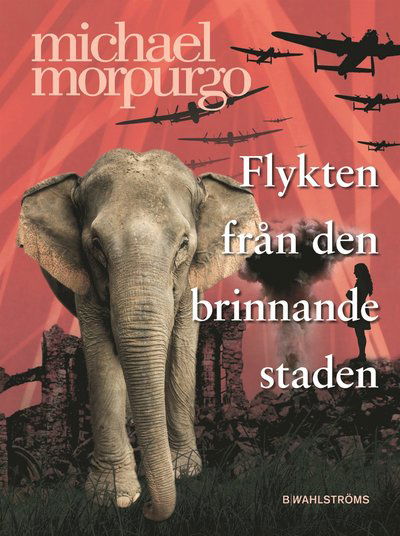 Cover for Michael Morpurgo · Flykten från den brinnande staden (Indbundet Bog) (2016)