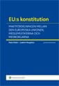 Cover for Joakim Nergelius · EU:s konstitution : maktfördelningen mellan den europeiska unionen, medlemsstaterna och medborgarna (Bok) (2012)