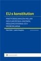 Cover for Joakim Nergelius · EU:s konstitution : maktfördelningen mellan den europeiska unionen, medlemsstaterna och medborgarna (Book) (2012)