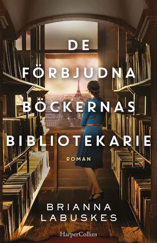 Cover for Brianna Labuskes · De förbjudna böckernas bibliotekarie (Gebundesens Buch) (2024)