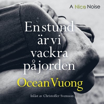 Cover for Ocean Vuong · En stund är vi vackra på jorden (MP3-CD) (2020)