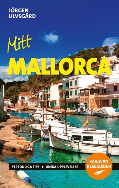Cover for Jörgen Ulvsgärd · Karavan reseguider: Mitt Mallorca (Bog) (2017)