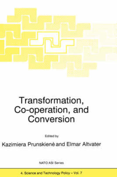 Cover for Kazimiera Prunskiene · Transformation, Co-operation, and Conversion - Nato Science Partnership Subseries: 4 (Paperback Book) [Softcover reprint of the original 1st ed. 1996 edition] (2011)