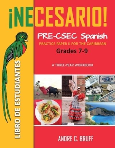 Cover for Andre C Bruff · !Necesario! Pre-CSEC Spanish Grades 7-9 (Paperback Book) (2021)