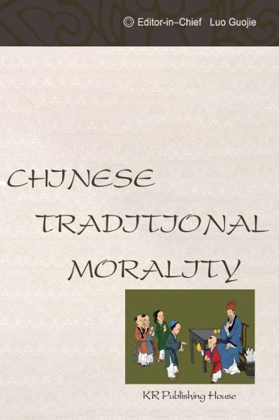 Cover for Kaixuan Zhu · Chinese Traditional Morality (Pocketbok) (2018)