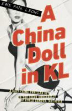 China Doll in Kl - Ewe Paik-leong - Books - MONSOON BOOKS - 9789814423847 - October 5, 2014