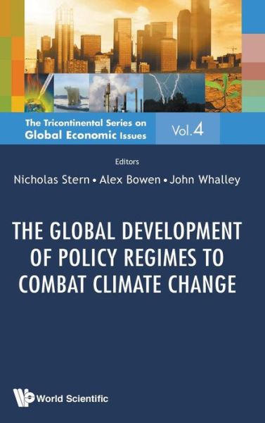 Cover for Nicholas Stern · Global Development Of Policy Regimes To Combat Climate Change, The - The Tricontinental Series On Global Economic Issues (Hardcover Book) (2014)