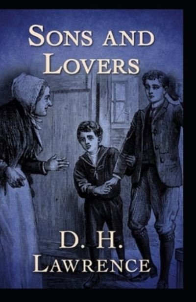 Cover for D H Lawrence · Sons and Lovers annotated (Paperback Book) [Illustrated edition] (2022)