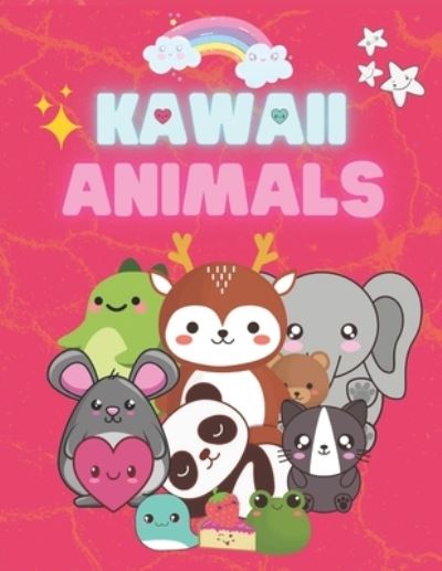 Cover for Cortemium Designs · Kawaii Animals: Amazing coloring book for kids 3 - 8, cute and lovely animals (Paperback Book) (2021)