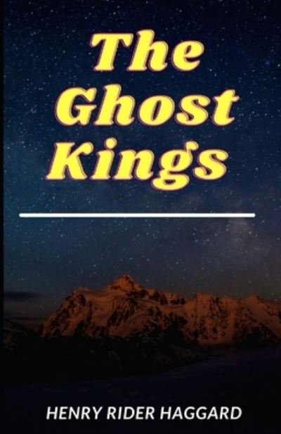 Cover for Sir H Rider Haggard · The Ghost Kings (Pocketbok) (2021)