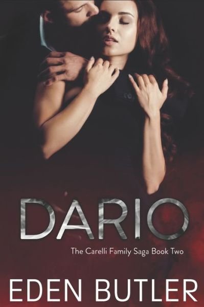 Cover for Eden Butler · Dario: An Enemies to Lovers Mafia Romance: The Carelli Family Saga, Book Two (Paperback Bog) (2021)