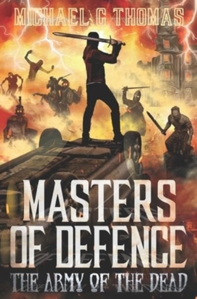 Cover for Michael G Thomas · Masters of Defence: The Army of the Dead - Masters of Defence (Taschenbuch) (2021)