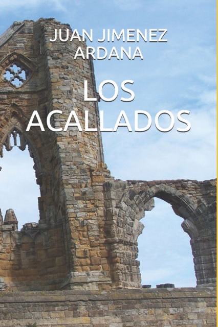 Cover for Juan Jimenez Ardana · Los Acallados (Paperback Book) (2021)