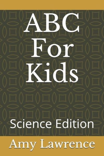 Cover for Amy Lawrence · ABC For Kids (Paperback Bog) (2020)