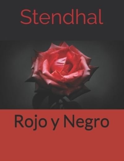 Cover for Stendhal · Rojo y Negro (Paperback Bog) (2020)