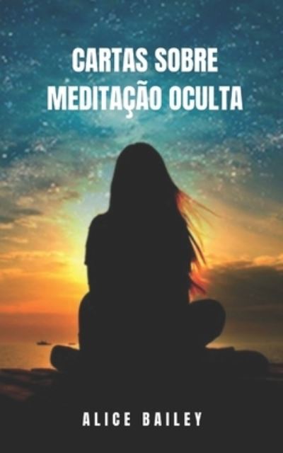 Cover for Juan Perez · Cartas sobre meditacao oculta (Paperback Book) (2021)