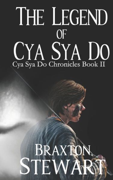 Cover for Braxton Stewart · Legend of Cya Sya Do (Paperback Book) (2021)