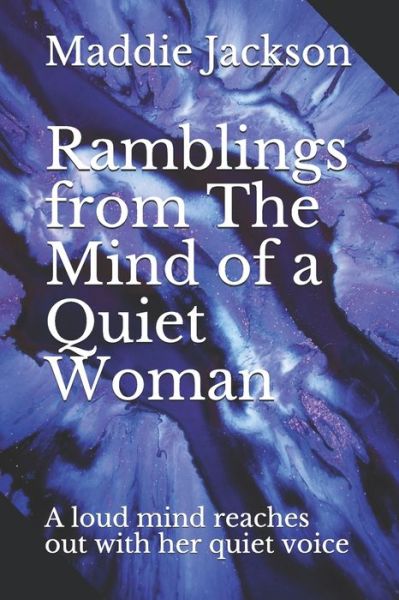 Cover for Maddie Jackson · Ramblings from The Mind of a Quiet Woman (Paperback Book) (2020)