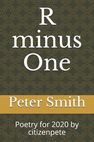 Peter Smith · R minus One (Paperback Book) (2020)
