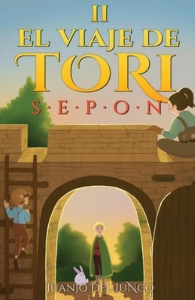 Cover for Juanjo Del Junco · El viaje de Tori: Sepon (Paperback Book) (2020)