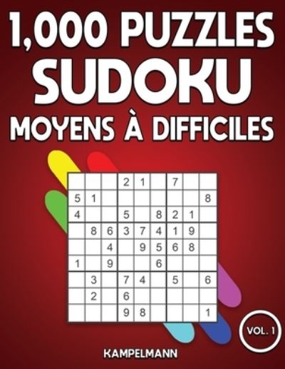 Cover for Kampelmann · 1000 puzzles Sudoku moyens a difficiles (Paperback Book) (2020)