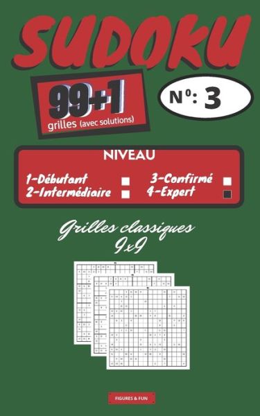 Cover for Figures &amp; Fun · SUDOKU 99+1 grilles (No 3) - Niveau Expert (Paperback Bog) (2020)